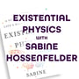 75: Existential Physics with Sabine Hossenfelder (Author Interview) image