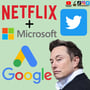 Netflix partners with Microsoft, Google to spin off ad business, Twitter sues Elon Musk image