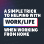 My simple technique for a better work/life balance image