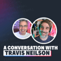 A conversation with the person who inspired my channel, Travis Neilson image