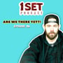 Are We There Yet? | 1 Set - Episode 116 image