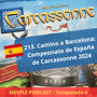 213. (T4) Camino de Barcelona: Campeonato España Carcassonne 2024 (ESP) image