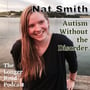 079 Autism Without the Disorder with Nat Smith image