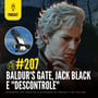#207 | Baldur's Gate, Jack Black e ''Descontrole'' image
