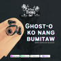 Ghost-o Ko Nang Bumitaw image