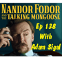 Ep 138 - Movie Reviews with Director Adam Sigal. Nandor Fodor and the Talking Mongoose & No One Will Save You. Simon Pegg, Christopher Lloyd, Minnie Driver image