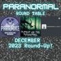 Paranormal Round Table - December - Podcast 2023 Round-up - My Haunted Hotel, Ancient Ram Inn, Stoke's Haunted Museum, Cannock Chase & More image