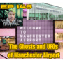 Ep 145 - The Ghosts and UFOs of Manchester Airport image