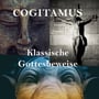 #70 – Klassische Gottesbeweise in der Philosophie mit Aristoteles, Canterbury, Aquin und Kant image