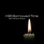 #98 Borrowed Time image