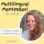 57. Montessori Toddlers with Nichole Holtvluwer image