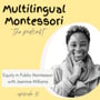 51. Equity in Public Montessori with Jasmine Williams image