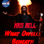 What Dwells Beneath with Kris Bell image