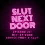 Ep 36: Mini Episode - Advice From a Slut image