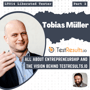 Tobias Müller on All About Entrepreneurship And The Vision behind TestResults.io: LT014 image