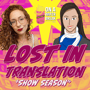 OAWB - Lost in Translation "Show Season" image