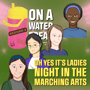 Oh Yes It's Ladies Night in the Marching Arts image