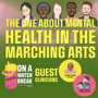 The One About Mental Health in the Marching Arts image