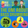 The One About Bass Drumming image