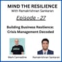 Episode 27 - Building Business Resilience: Crisis Management Decoded (With Mark Cannadine) image