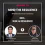 Episode 32 - GRC, Risk & Resilience: Expert Perspectives (With Niharika Manchanda) image