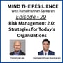 Episode 29 - Risk Management 2.0: Strategies for Today's Organizations (With Terence Lee) image