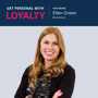 Using Digital Customer Experiences to Drive Loyalty (ft. Ellen Green) image