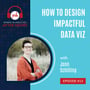 How to Design Impactful Data Visualizations with Jenn Schilling image