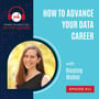 Episode 11: How to Advance Your Data Career with Riesling Walker image