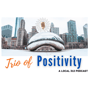Trio of Positivity Podcast - Episode 28 (Part 1) image
