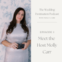 1. Welcome to the Wedding Destination Podcast by Molly Carr  image