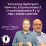 [Internet Con Resultados] Marketing Digital para Gerentes, Empresarios(as), Emprendedores(as) y la Alta y Media Gerencia image