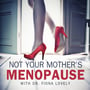 Ep. 132 -  A Nurse Practitioner Can Be Your Best Menopause Friend with Tammy O'Rourke image