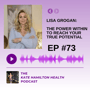 #73 - Lisa Grogan: The power within to reach your true potential image