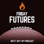 Future Fridays: Week 0 Preview, Official Meat of the Pod, and Mason's Fantasy Land image