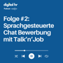 #2 Sprachgesteuerte Chat Bewerbung mit Talk'n'Job | digital hr image