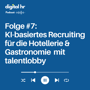 #7 KI-basiertes Recruiting für die Hotellerie & Gastronomie mit talentlobby image