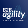 B2B Agility with Greg Kihlström