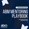 ABM Mentoring Playbook