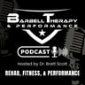 The Barbell Therapy & Performance Podcast