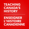 Teaching Canada's History / Enseigner l'histoire canadienne