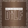 Dad I'd Like To Friend (The DILF Podcast)