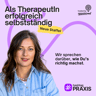 hashtag PRAXIS – Als TherapeutIn erfolgreich selbstständig