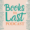 Books To Last Podcast