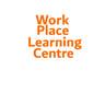 Work  Place Learning Centre