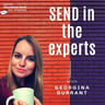 SEND in the experts with Georgina Durrant (Special Educational Needs Podcast)