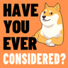 Have You Ever Considered