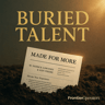 Buried Talent