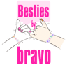 Besties by Bravo