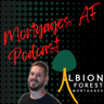 Mortgages AF Podcast